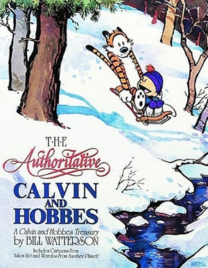 The Authoritative Calvin and Hobbes: A Calvin and Hobbes Treasury Volume 6 by Watterson, Bill