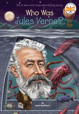 Who Was Jules Verne? by Buckley, James