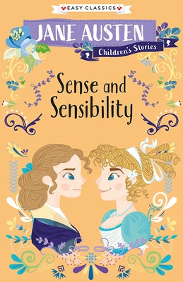 Jane Austen Children's Stories: Sense and Sensibility by Austen, Jane