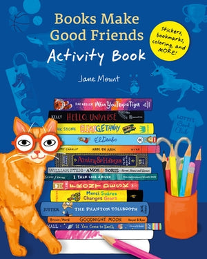 Books Make Good Friends Activity Book by Mount, Jane