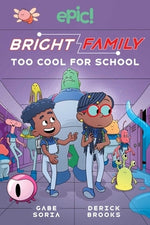 Bright Family: Too Cool for School Volume 3 by Soria, Gabe