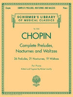 Complete Preludes, Nocturnes & Waltzes: Schirmer Library of Classics Volume 2056 by Chopin, Frederic