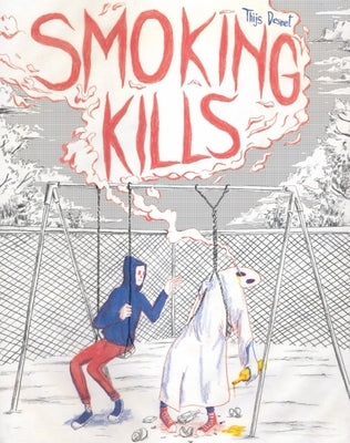 Smoking Kills by Desmet, Thijs