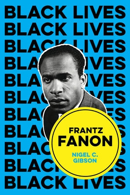 Frantz Fanon: Combat Breathing by Gibson, Nigel C.