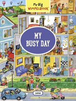 My Big Wimmelbook--My Busy Day: A Look-And-Find Book (Kids Tell the Story) by Caryad