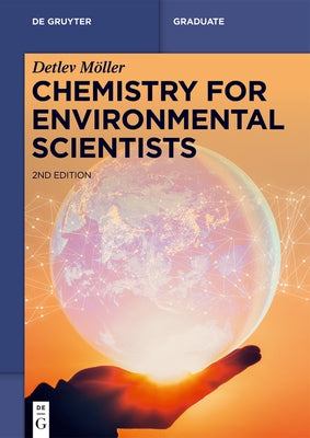 Chemistry for Environmental Scientists by M&#246;ller, Detlev