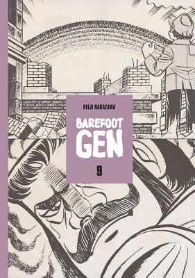 Barefoot Gen Volume 9: Breaking Down Borders by Nakazawa, Keiji