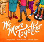 We Move Together by Fritsch, Kelly