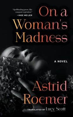 On a Woman's Madness by Roemer, Astrid