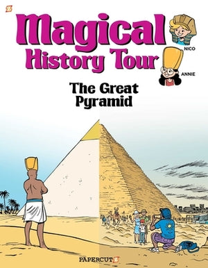 Magical History Tour Vol. 1: The Great Pyramid: The Great Pyramid by Erre, Fabrice