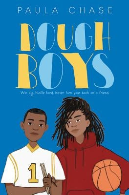 Dough Boys by Chase, Paula