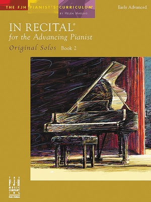 In Recital for the Advancing Pianist, Original Solos, Book 2 by Marlais, Helen