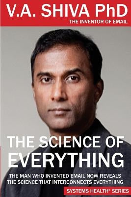 The Science of Everything by Ayyadurai, V. A. Shiva