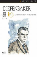 John Diefenbaker by Slade, Arthur