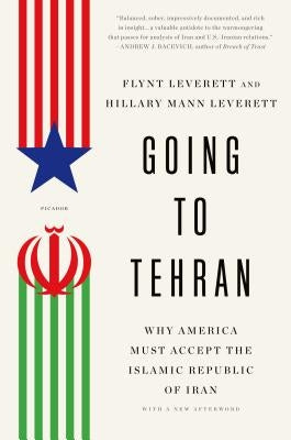 Going to Tehran by Leverett, Flynt