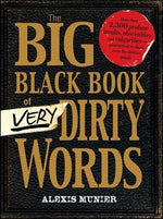 The Big Black Book of Very Dirty Words by Munier, Alexis