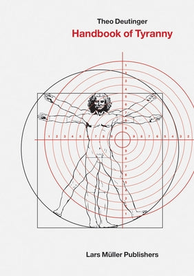 Handbook of Tyranny: Expanded Edition by Deutinger, Theo