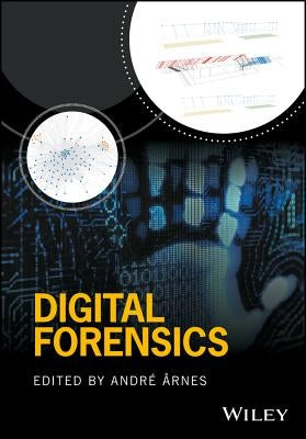 Digital Forensics by &#197;rnes, Andr&#233;