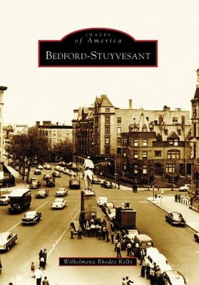 Bedford-Stuyvesant by Rhodes Kelly, Wilhelmena