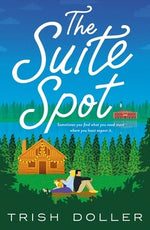 The Suite Spot by Doller, Trish