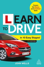 Learn to Drive in 10 Easy Stages by Wells, John