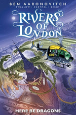 Rivers of London: Here Be Dragons by Aaronovitch, Ben