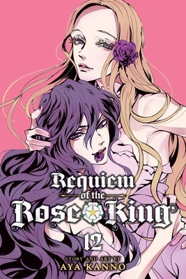 Requiem of the Rose King, Vol. 12 by Kanno, Aya