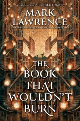 The Book That Wouldn't Burn by Lawrence, Mark