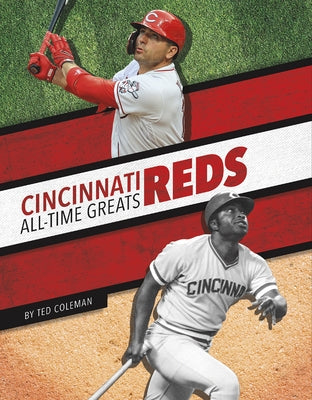 Cincinnati Reds All-Time Greats by Coleman, Ted