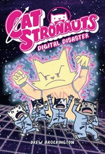 Catstronauts: Digital Disaster by Brockington, Drew