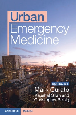 Urban Emergency Medicine by Curato, Mark