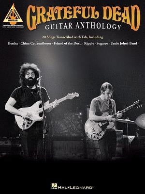 Grateful Dead Guitar Anthology by Dead, Grateful