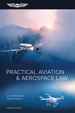 Practical Aviation & Aerospace Law by Hamilton, J. Scott