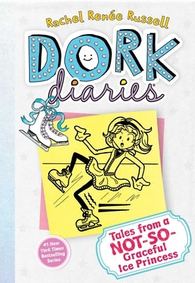 Dork Diaries 4: Tales from a Not-So-Graceful Ice Princess by Russell, Rachel Ren&#233;e