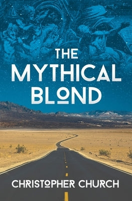 The Mythical Blond by Church, Christopher