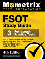 FSOT Study Guide - FSOT Prep Secrets, Full-Length Practice Exam, Step-by-Step Review Video Tutorials for the Foreign Service Officer Test: [4th Editio by Mometrix