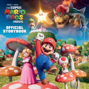Nintendo(r) and Illumination Present the Super Mario Bros. Movie Official Storybook by Moccio, Michael