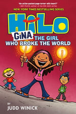 Hilo Book 7: Gina---The Girl Who Broke the World: (A Graphic Novel) by Winick, Judd