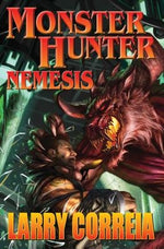 Monster Hunter Nemesis by Correia, Larry