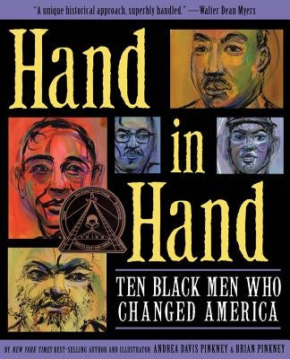 Hand in Hand: Ten Black Men Who Changed America (Coretta Scott King Author Award Winner) by Pinkney, Andrea