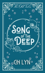 Song of the Deep by Lyn, C. H.