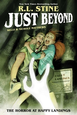 Just Beyond: The Horror at Happy Landings by Stine, R. L.