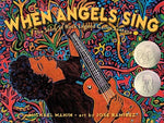 When Angels Sing: The Story of Rock Legend Carlos Santana by Mahin, Michael