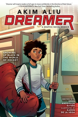 Akim Aliu: Dreamer (Original Graphic Memoir) by Aliu, Akim