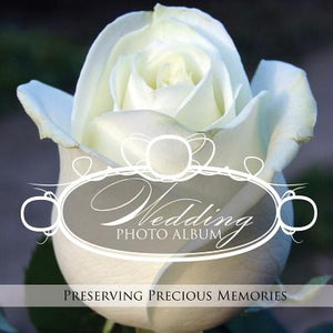 Wedding Photo Album: Preserving Precious Memories by Speedy Publishing LLC