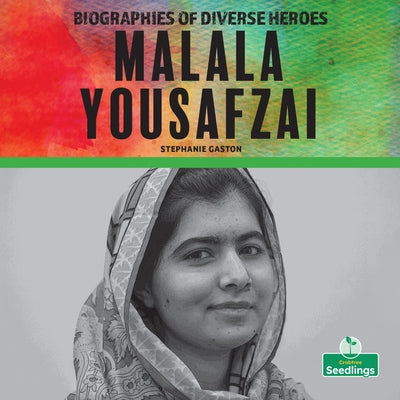 Malala Yousafzai by Gaston, Stephanie