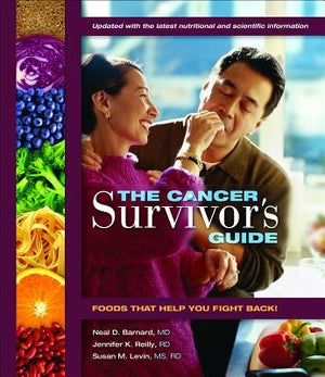 Cancer Survivor's Guide by Barnard, Neal D.