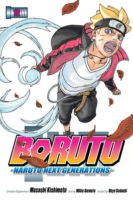 Boruto: Naruto Next Generations, Vol. 12 by Kishimoto, Masashi