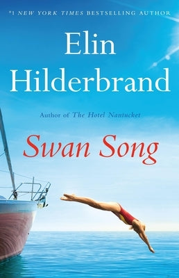 Swan Song by Hilderbrand, Elin