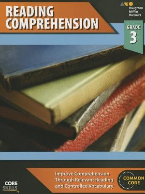 Core Skills Reading Comprehension Workbook Grade 3 by Houghton Mifflin Harcourt